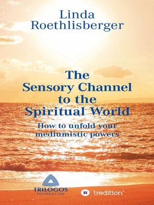 cover image of The Sensory Channel to the Spiritual World